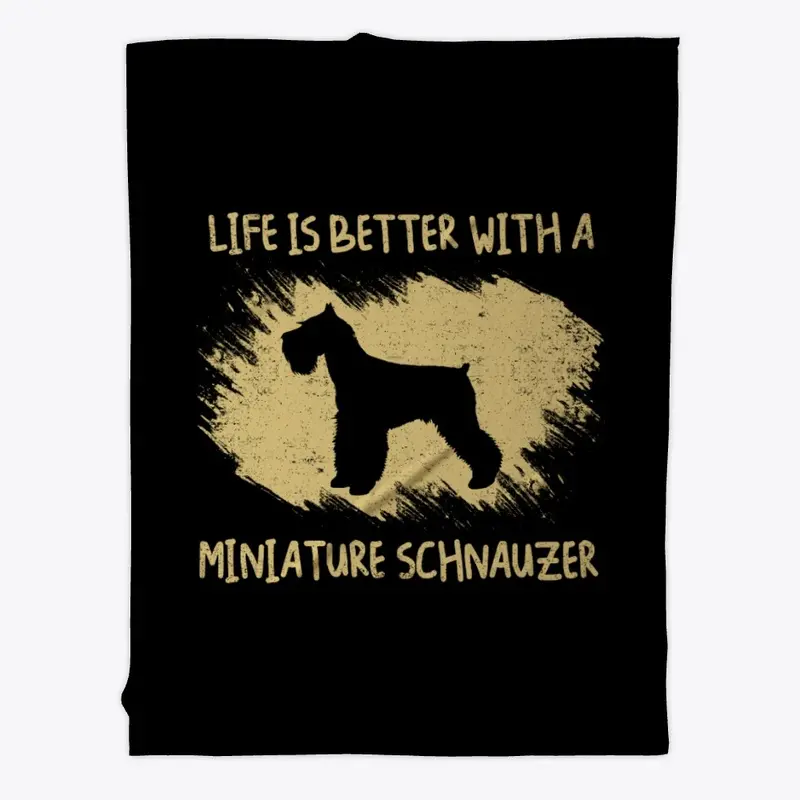 Limited Edition MiniatureSchnauzer Merch